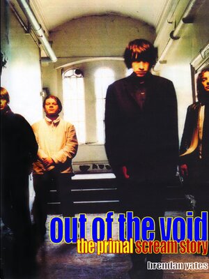 cover image of Out of the Void--The Primal Scream Story